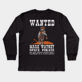 Wanted - Mark Watney - Space Pirate Kids Long Sleeve T-Shirt